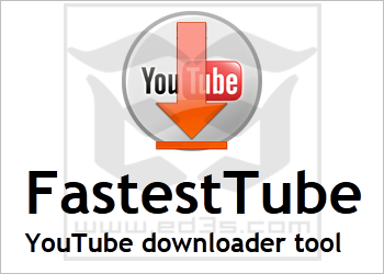 FastestTube تحميل مقاطع اليوتيوب على جهازك